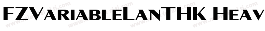 FZVariableLanTHK Heavy字体转换